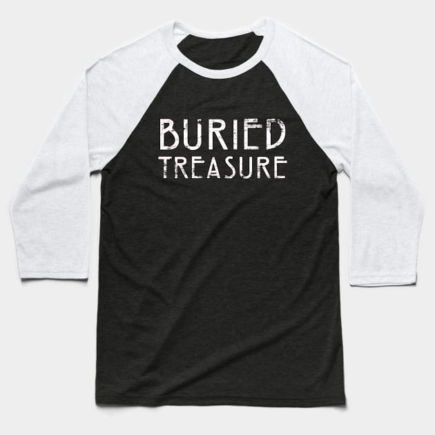 Buried Treasure Baseball T-Shirt by OakIslandMystery